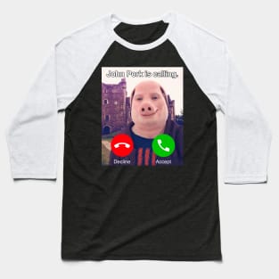 John Pork Is Calling Baseball T-Shirt